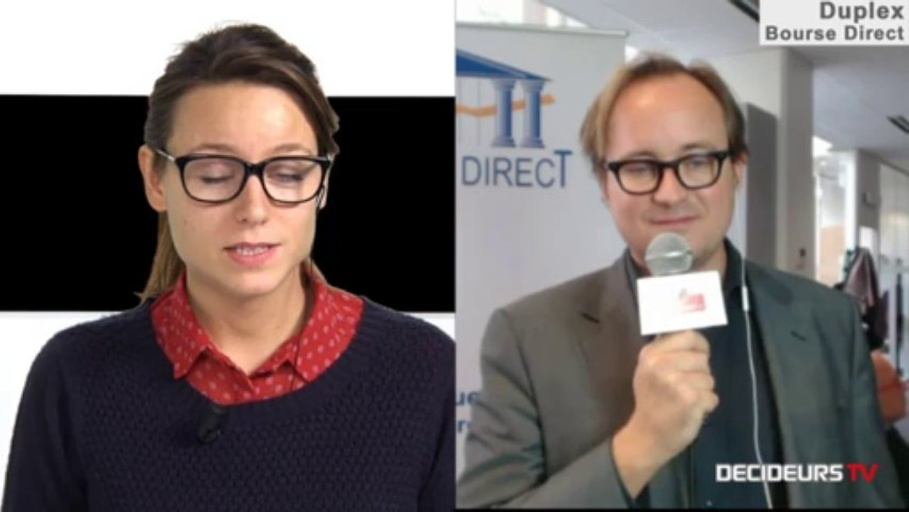 04/10/13 : Les Experts de Bourse Direct dans l'émission "Duplex Bourse" sur Décideurs TV