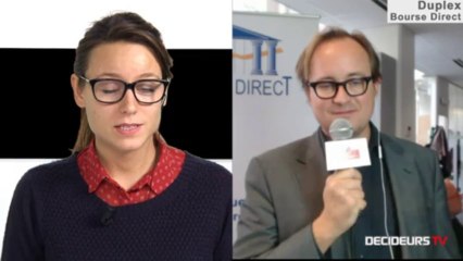 04/10/13 : Les Experts de Bourse Direct dans l'émission "Duplex Bourse" sur Décideurs TV