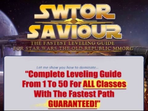 SWTOR Leveling Guide - This SWTOR Leveling Guide Shows You Inside SWTOR Savior
