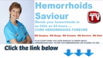 Hemorrhoids Saviour - shrink your hemorrhoids in as little as 24 hours - cure forever