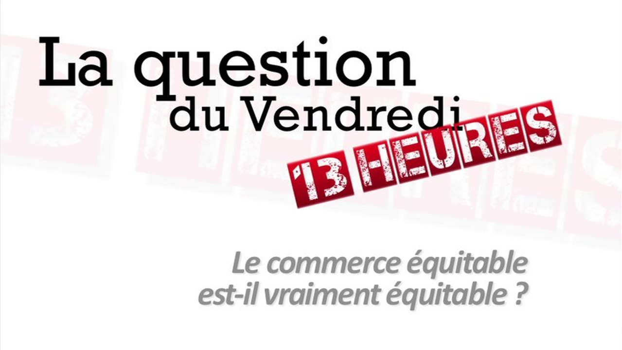 Le commerce équitable est-il vraiment équitable ?