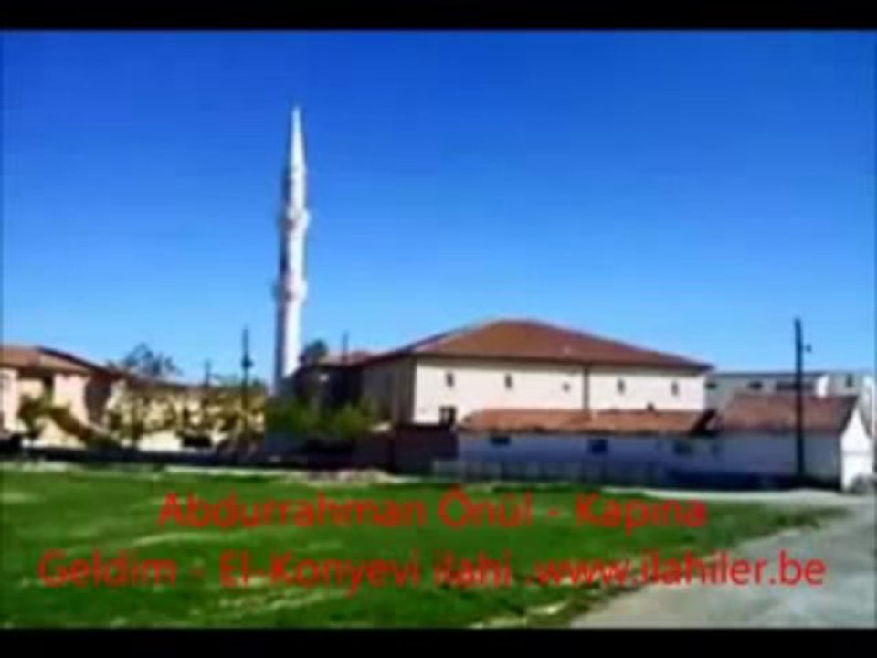 Abdurrahman Önül Kapına Geldim El Konyevi ilahisi ilahi