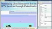 IEEE 2012 DOTNET Optimizing Cloud Resources for Delivering IPTV Services through Virtualization