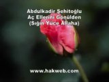 En güzel ilahiler...Abdulkadir Şehitoğlu - Aç Ellerini Gönülden ilahisi dinle