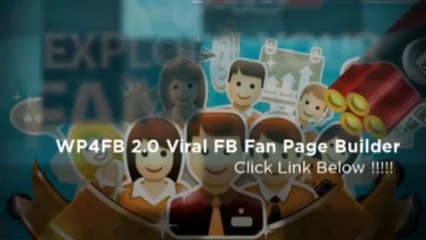 WP4FB 2.0 - #1 Drag + Drop Viral FB Fan Page Builder