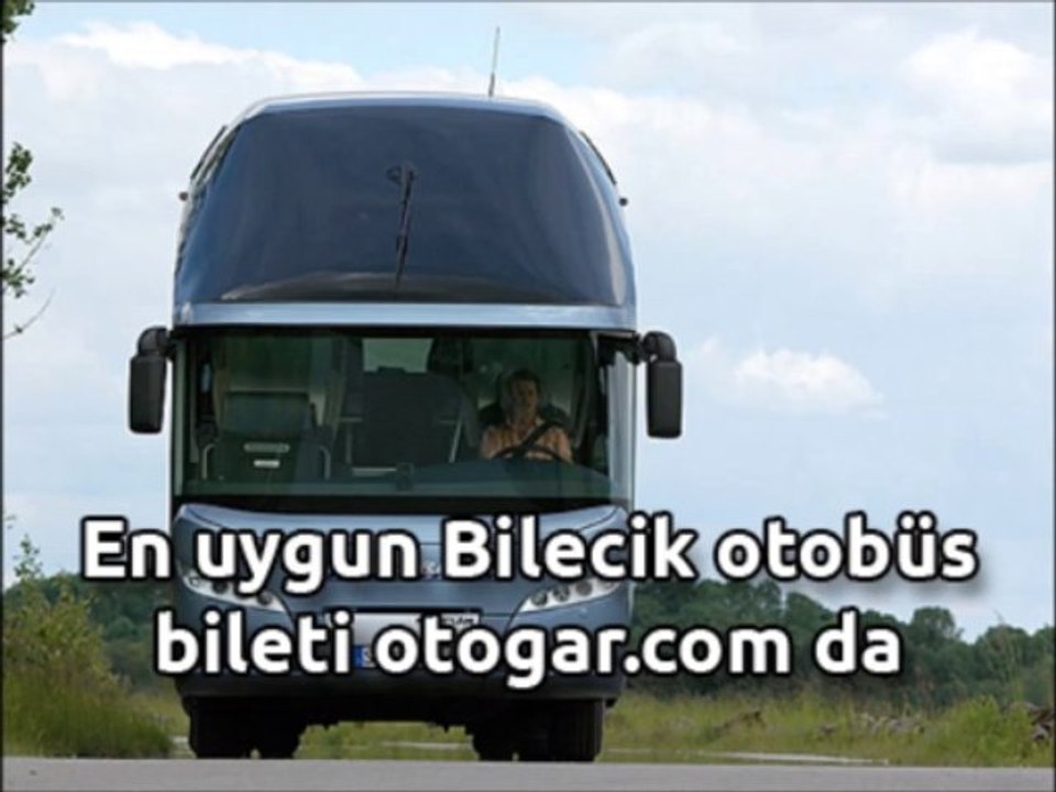 Bilecik Otobüs Bileti - otogar.com