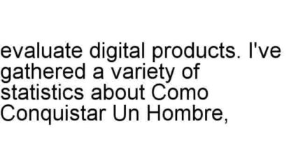 Como Conquistar Un Hombre Review