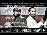 Marquez vs Bradley Welterweight Fight 12 Oct