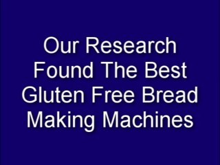 Gluten Free Bread Machines