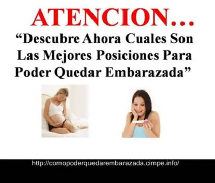 posiciones para salir embarazada, como quedar embarazada facilmente