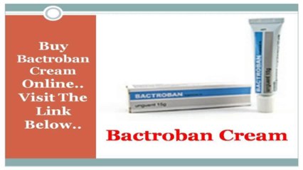 Bactroban Cream | Bactroban Cream Used For Skin Infections