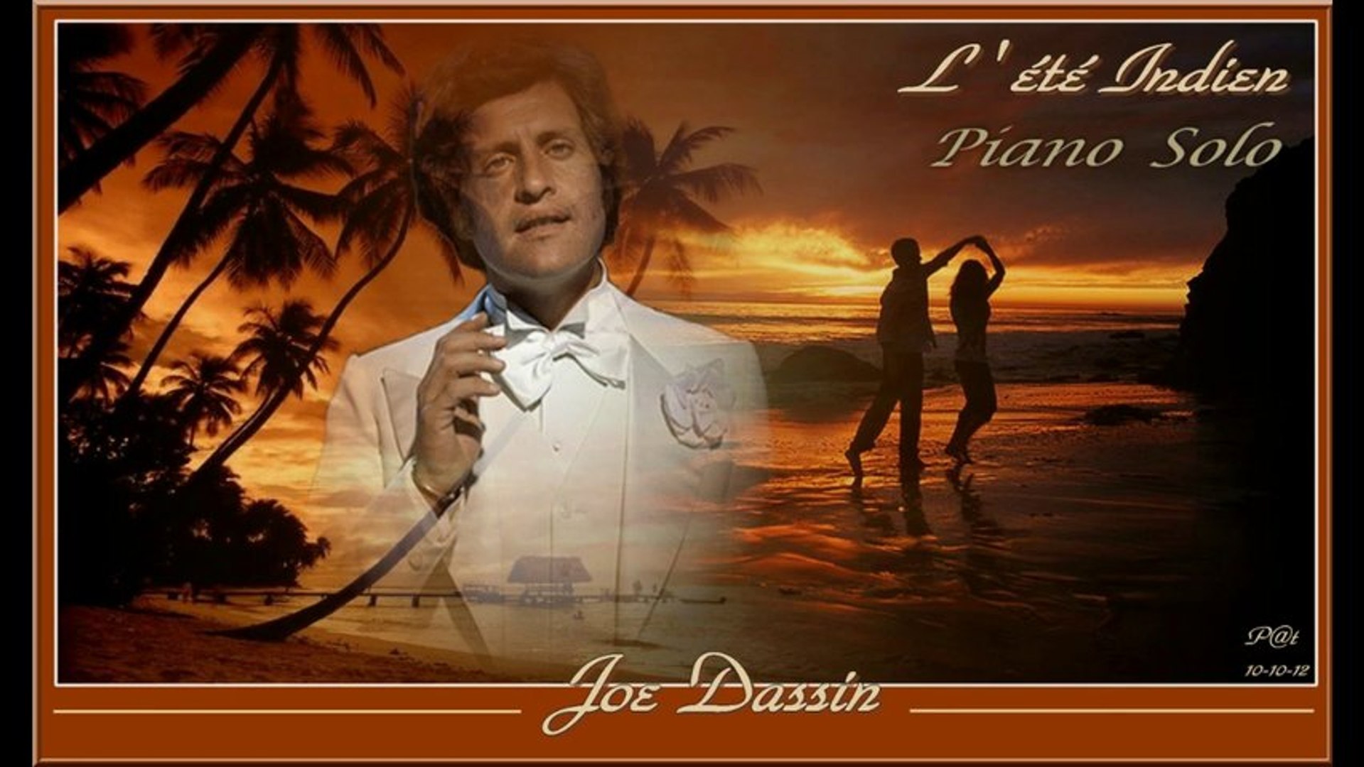 Joe Dassin - L'été indien - Piano Cover (Adaptation Pascal Mencarelli) -  Vidéo Dailymotion