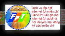 LAP INTERNET FPT QUAN HOAN KIEM,MIEN PHI 0422021040