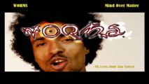 MK Loves Music - Worms -  Mind Over Matter (Lyrics) (rap, hip hop, self-actualization)