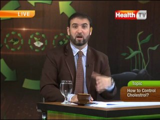 Natural Health with Abdul Samad on Health TV, Topic: How to Control Cholesterol?