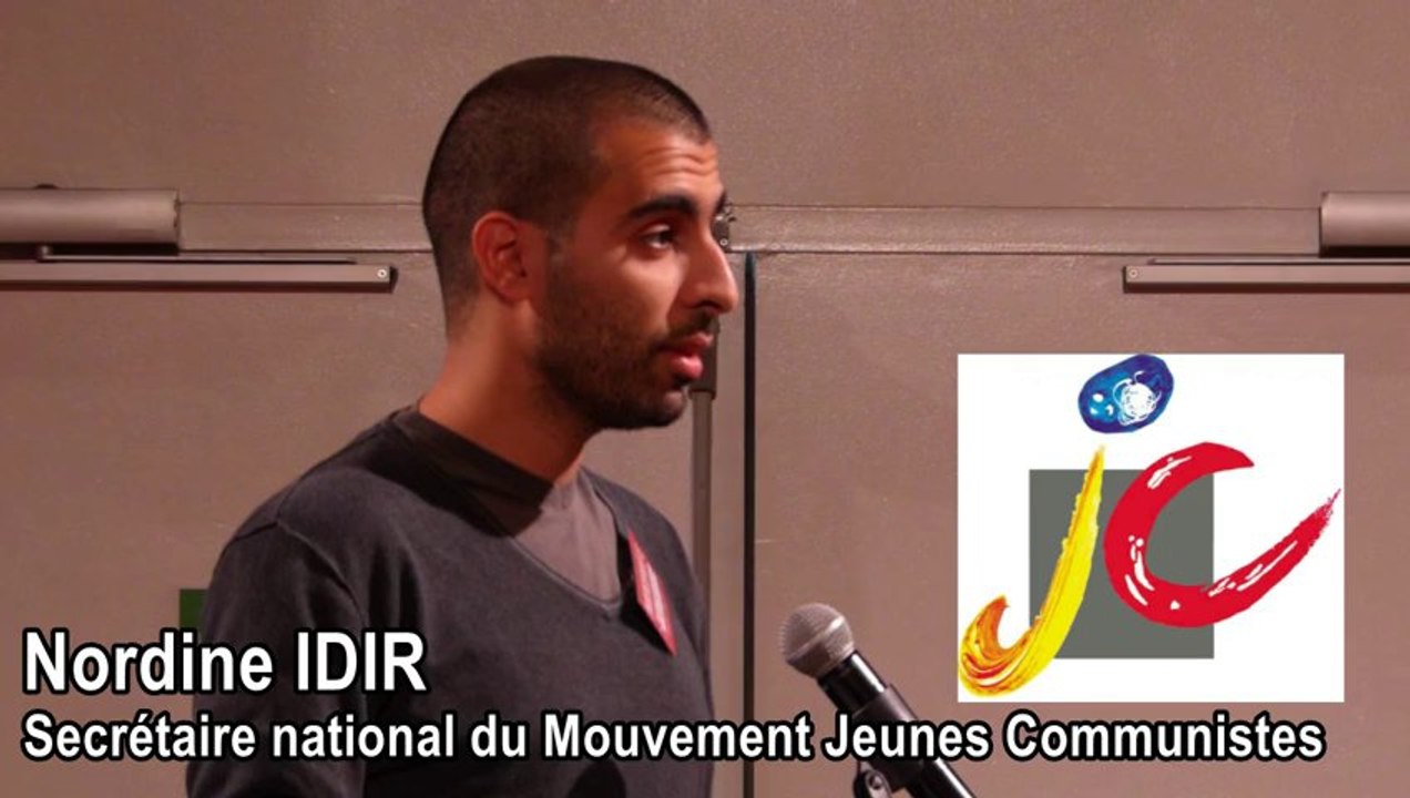 Intervention de Nordine IDIR, secrétaire national du Mouvement Jeunes Communistes, lors de l'AG des secrétaires de section du PCF