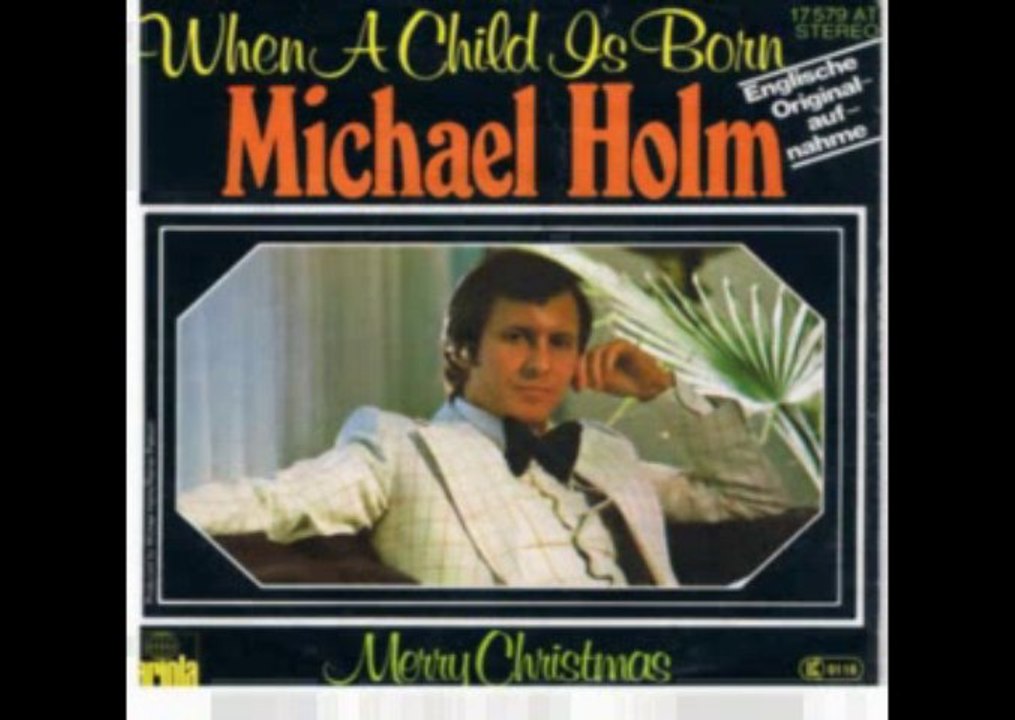 Michael Holm - When A Child Is Born (1974)