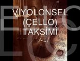 fon muzik cello taksimi