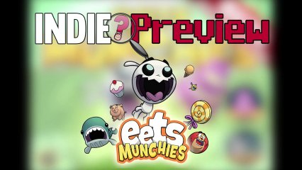 Indie Preview - Eets Munchies