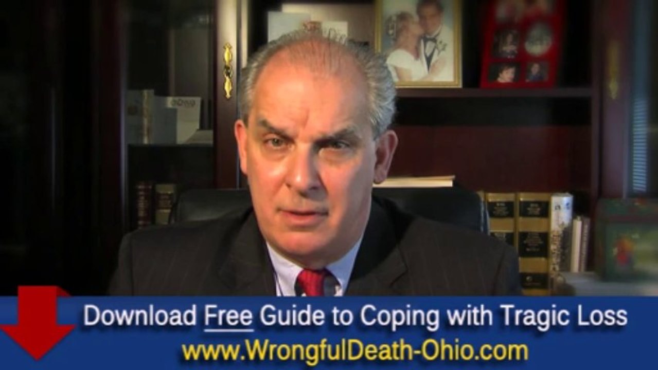 wrongful death lawyers ohio - Download Our Video FREE
