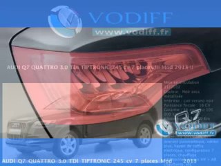 Télécharger la video: VODIFF : AUDI OCCASION ALSACE : AUDI Q7 QUATTRO 3.0 TDI TIPTRONIC 245 cv 7 places !!! Mod 2013 !!