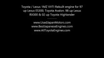 1998 up Lexus RX300, Toyota Highlander 1MZ VVTI Rebuilt Japanese Engine