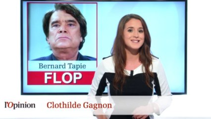 Le Top: Malala Le Flop: Bernard Tapie
