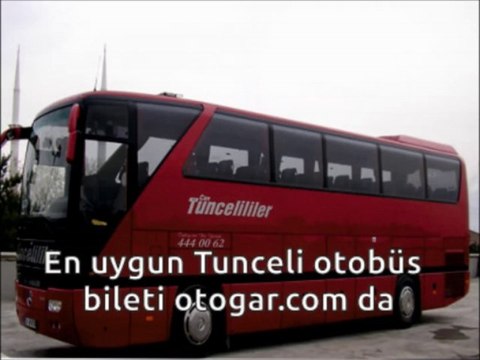 Tunceli Otobüs Bileti - otogar.com
