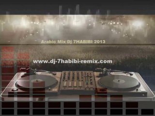 Arabic Mix 10 Dj 7HABIBI 2013
