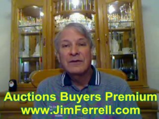 Auctions Buyer's Premium Costs What? by Jim Ferrell