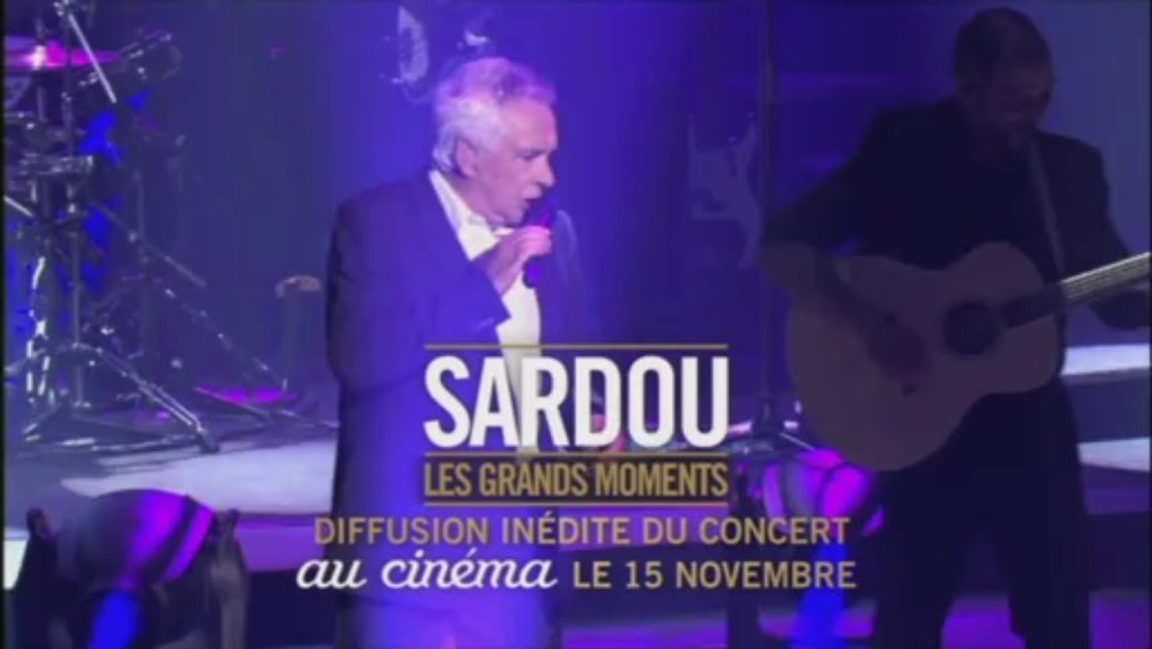 CONCERT MICHEL SARDOU - Bande-annonce VF