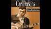 Carl Perkins - Blue Moon Of Kentucky [Digitally Remastered]