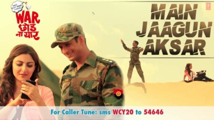 Main Jaagun Aksar Full Audio Song - War Chhod Na Yaar; Sharman Joshi, Soha Ali Khan