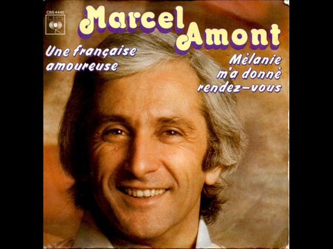 Marcel Amont Mélanie m'a donné rendez-vous (1976)