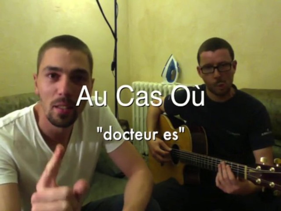 Au Cas Où - docteur es