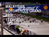 Online MotoGP MALAYSIAN GRAND PRIX 13-10-2013 Full HD