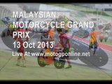 MotoGP MALAYSIAN GRAND PRIX 2013 Live Streaming Here