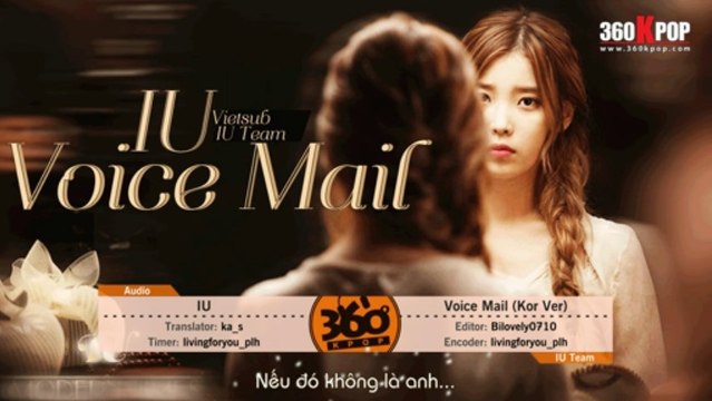 [Vietsub][Audio] IU - Voice Mail (Kor ver) [IU Team]