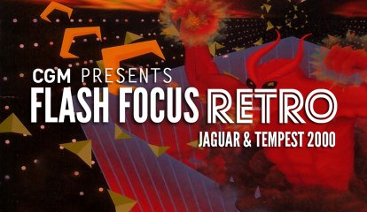 CGM Flash Focus Retro: Atari Jaguar and Tempest 2000