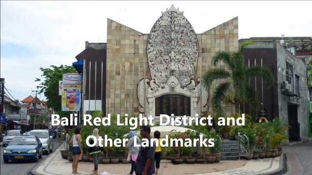 Bali Places You Don't Want To End Up. What about the Red Light District? -Bali Holidays