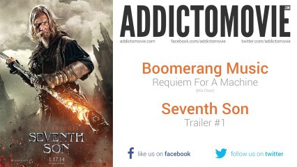 Seventh Son - Trailer #1 Music #2 (Boomerang Music - Requiem For A Machine)