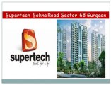 PR::Supertech Apartment in sohna road Gurgaon[[9910013007]]sector 68