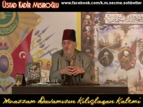 Osmanlı eserlerine yapılan tahribat, Üstad Kadir Mısıroğlu