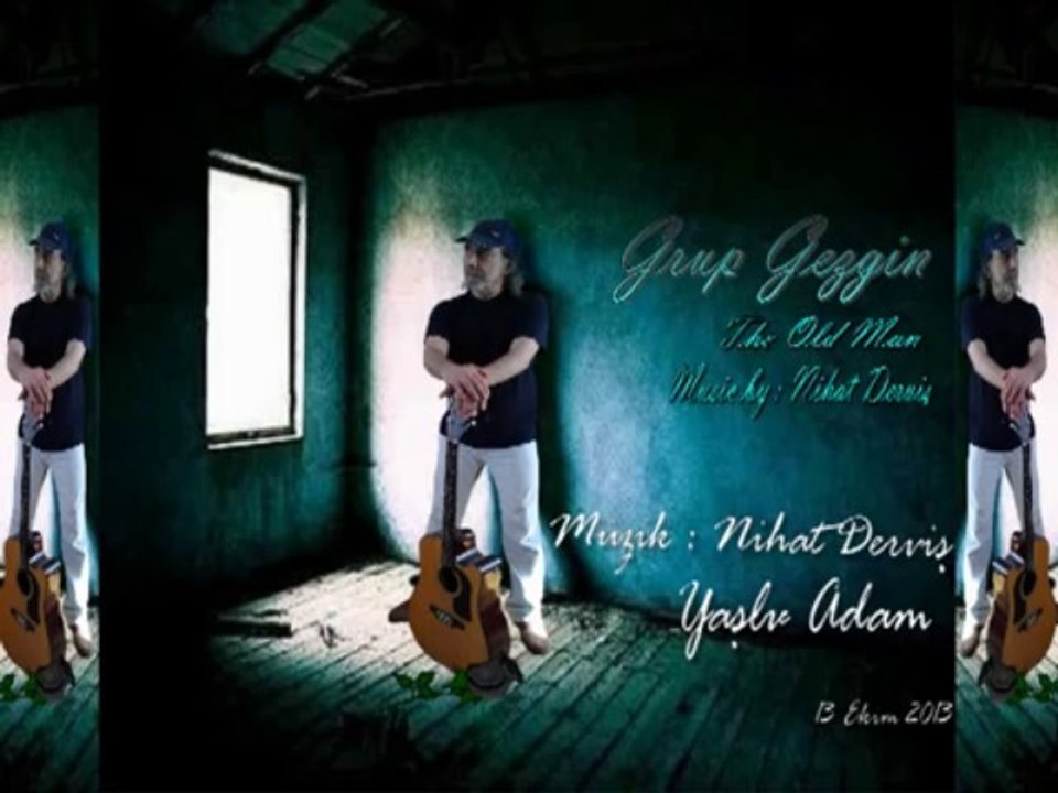 Yaşlı Adam "instrumental" - Grup Gezgin