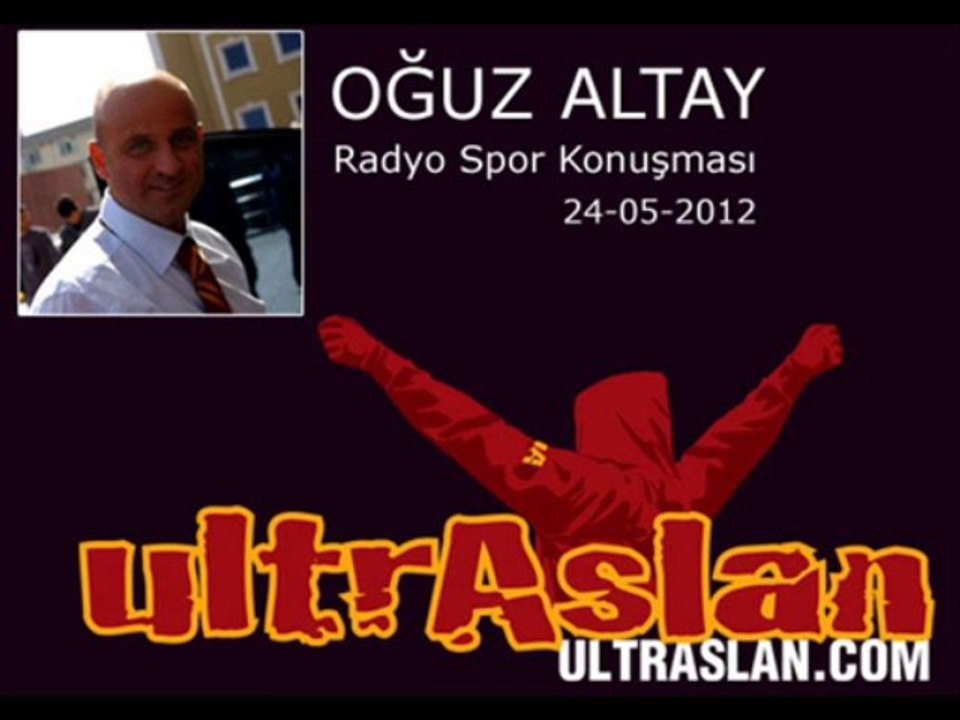 Oğuz Altay'ın Radyo sporda yaptığı konuşma 24-05-2012