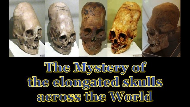 The Mystery of the Elongated Skulls across the World