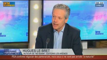 "No Bank": Hugues Le Bret, dans GMB - 14/10