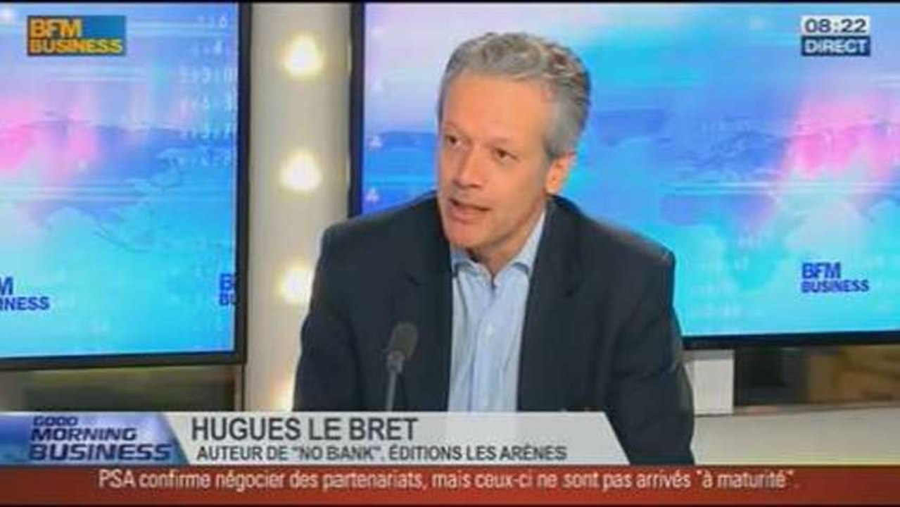 "No Bank": Hugues Le Bret, dans GMB - 14/10