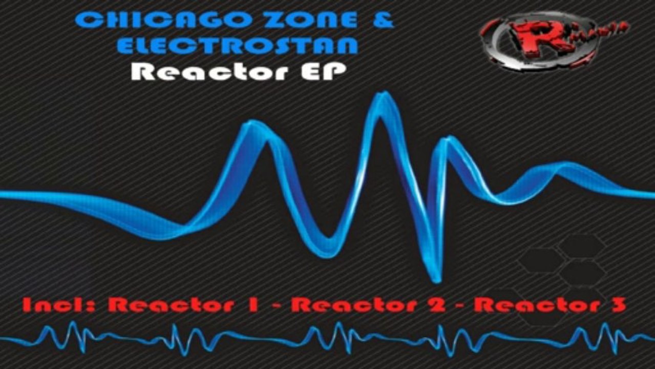 Chicago Zone & Electrostan - Reactor 2 (HD) Official Records Mania