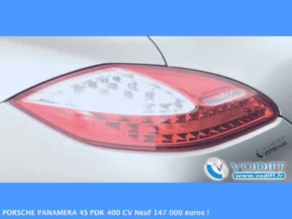 VODIFF : PORSCHE OCCASION ALSACE : PORSCHE PANAMERA 4S PDK 400 CV Neuf 147 000 euros !